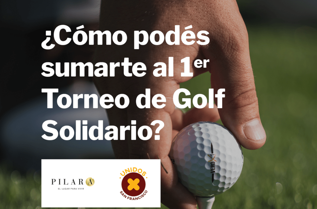 Lanzamos el 1° Torneo de Golf Solidario